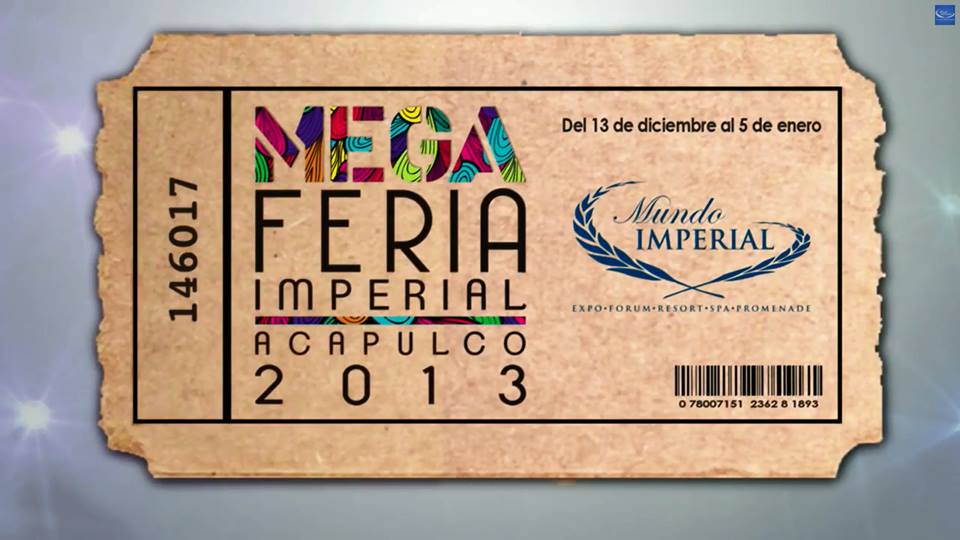 Cierra el año en Acapulco con Mega Feria Imperial 2013